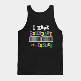 Boundary Issues Tank Top